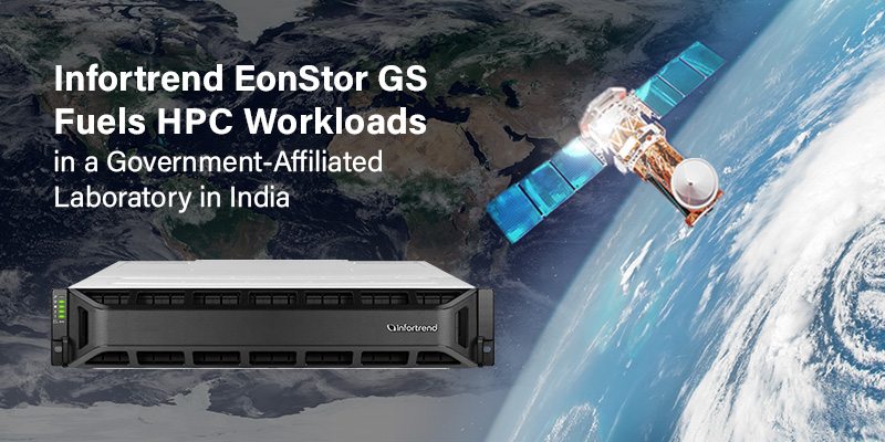 Infortrend EonStor GS Fuels HPC Workloads in a Government-Affiliated Laboratory in India